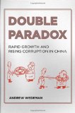 Double Paradox Rapid Growth and Rising Corruption in China cover art