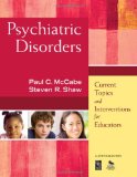Psychiatric Disorders Current Topics and Interventions for Educators cover art