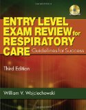 Entry Level Exam Review for Respiratory Care 3rd 2011 9781418049768 Front Cover