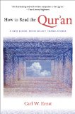 How to Read the Qur&#39;an A New Guide, with Select Translations