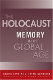 Holocaust and Memory in the Global Age  9781592132768 Front Cover