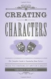 Creating Characters The Complete Guide to Populating Your Fiction  9781599638768 Front Cover