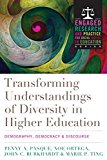 Transforming Understandings of Diversity in Higher Education Demography, Democracy, and Discourse  9781620363768 Front Cover