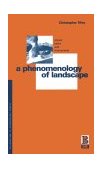 Phenomenology of Landscape Places, Paths and Monuments  9781859730768 Front Cover