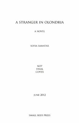 Stranger in Olondria A Novel  9781931520768 Front Cover