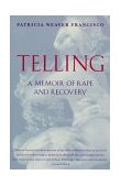 Telling A Memoir of Rape and Recovery cover art