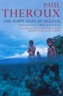 Happy Isles of Oceania Paddling the Pacific  9780140159769 Front Cover