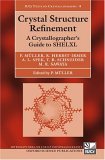 Crystal Structure Refinement A Crystallographer's Guide to SHELXL cover art