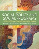Social Policy and Social Programs: A Method for the Practical Public Policy Analyst