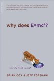 Why Does E=mc2? (and Why Should We Care?) cover art