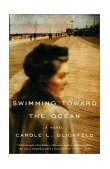 Swimming Toward the Ocean A Novel 2002 9780385721769 Front Cover