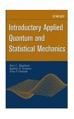 Introductory Applied Quantum and Statistical Mechanics  cover art