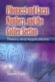 Fibonacci and Lucas Numbers, and the Golden Section Theory and Applications cover art