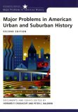 Major Problems in American Urban and Suburban History Documents and Essays cover art