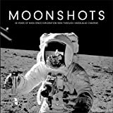 Moonshots 50 Years of NASA Space Exploration Seen Through Hasselblad Cameras  9780760366769 Front Cover