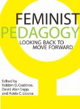 Feminist Pedagogy Looking Back to Move Forward cover art