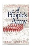 People's Army Massachusetts Soldiers and Society in the Seven Years' War cover art