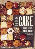 Piece of Cake Home Baking Made Simple 2012 9780847838769 Front Cover