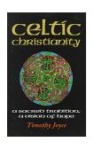 Celtic Christianity A Sacred Tradition, a Vision of Hope cover art