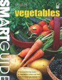 Vegetables The Easy Way to Grow Food Successfully 2010 9781580114769 Front Cover