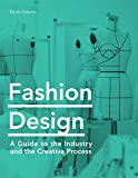 Fashion Design A Guide to the Industry and the Creative Process  9781786275769 Front Cover