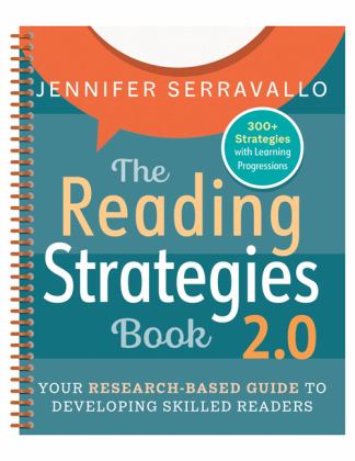 The Reading Strategies Book 2. 0 Your Research-Based Guide to Developing Skilled Readers  9780325170770 Front Cover