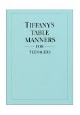 Tiffany's Table Manners for Teenagers 50th 1989 Reprint  9780394828770 Front Cover