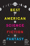 The Best American Science Fiction and Fantasy 2015:  9780544449770 Front Cover