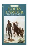 Lonely Men: the Sacketts A Novel  9780553276770 Front Cover