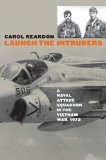Launch the Intruders A Naval Attack Squadron in the Vietnam War 1972 cover art