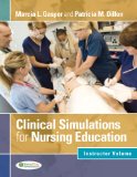 Clinical Simulations for Nursing Education Instructor Volume