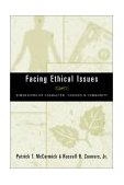 Facing Ethical Issues Dimensions of Character, Choices and Community cover art