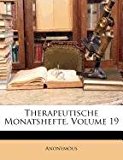 Therapeutische Monatshefte, Volume 11 2010 9781148141770 Front Cover