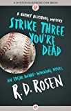 Strike Three You're Dead: 2013 9781480407770 Front Cover