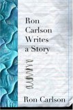 Ron Carlson Writes a Story  cover art