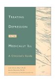 Treating Depression in the Medically Ill A Clinician's Guide 2000 9781572241770 Front Cover