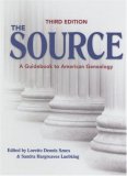 Source A Guidebook to American Genealogy 3rd 2006 Revised  9781593312770 Front Cover