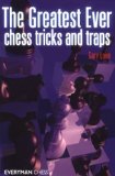 Greatest Ever Chess Tricks and Traps 2008 9781857445770 Front Cover