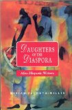 Daughters of the Diaspora Afra-Hispanic Writers 2004 9789766370770 Front Cover