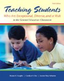 Teaching Students Who Are Exceptional, Diverse, and at Risk in the General Education Classroom  cover art