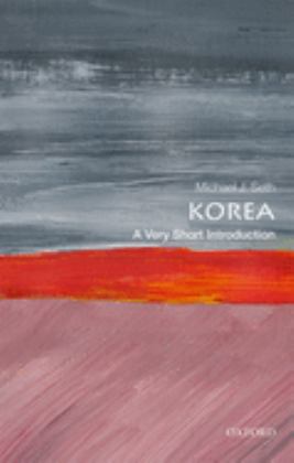 Korea A Very Short Introduction  9780198830771 Front Cover