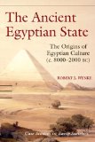 Ancient Egyptian State The Origins of Egyptian Culture (C. 8000-2000 BC) 2009 9780521573771 Front Cover