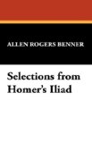Selections from Homer's Iliad cover art