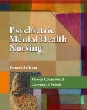 Psychiatric Mental Health Nursing 4th 2010 Revised  9781435400771 Front Cover
