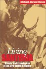 Living Santerï¿½a Rituals and Experiences in an Afro-Cuban Religion cover art