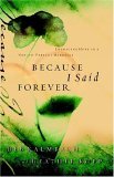 Because I Said Forever Embracing Hope in an Imperfect Marriage 2006 9781590527771 Front Cover