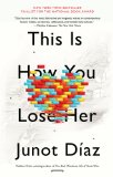 This Is How You Lose Her 2013 9781594631771 Front Cover