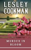 Murder in Bloom A Libby Sarjeant Murder Mystery 2009 9781906373771 Front Cover
