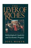 Lever of Riches Technological Creativity and Economic Progress cover art