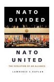 NATO Divided, NATO United The Evolution of an Alliance cover art
